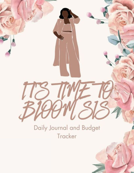 It's Time to Bloom Sis!