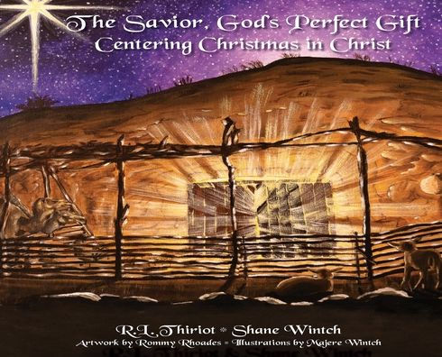 The Savior, God's Perfect Gift ~ Centering Christmas in Christ