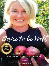 Title: Desire To Be Well, Author: Sandi Kern