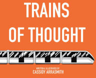 Title: Trains of Thought, Author: Cassidy Arrasmith