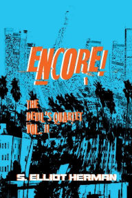 Title: Encore! The Devil's Quartet Volume II, Author: S. Elliot Herman
