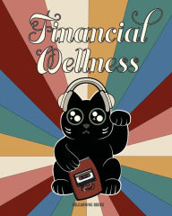 Title: Financial Wellness, Author: Daniele Beasley