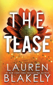 Title: The Tease, Author: Lauren Blakely