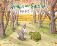 Title: Sophia and Sinclair Get Lost!, Author: Colleen Olle