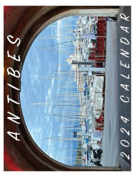 Title: Antibes 2024 Wall Calendar, Author: Paul Hamel