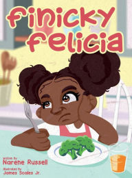Title: Finicky Felicia, Author: Narene Russell