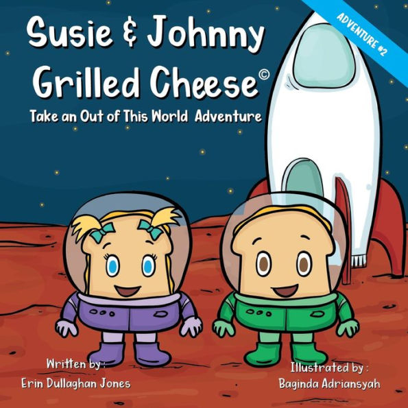 Susie & Johnny Grilled Cheese Take An Out of this World Adventure: Adventure #2