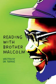 Title: Reading with Brother Malcolm, Author: Dr. Tuepenz