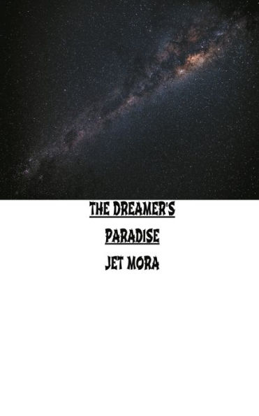 The Dreamer's Paradise