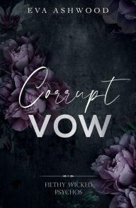 Title: Corrupt Vow, Author: Eva Ashwood