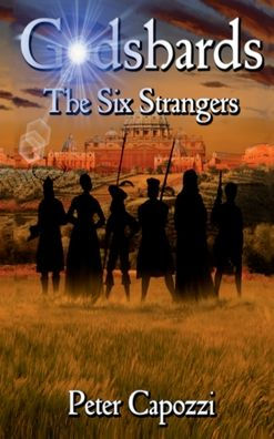 Godshards: The Six Strangers: