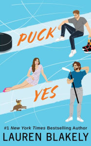 Ebook french download Puck Yes in English by Lauren Blakely 9798855617009 RTF iBook