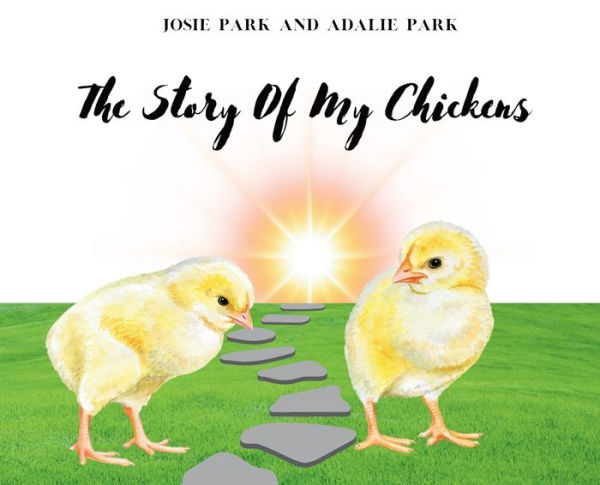 The Story of My Chickens