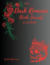 Free ebooks direct download Dark Romance Book Journal by Brandalyn Curry 9798855617931 (English literature)