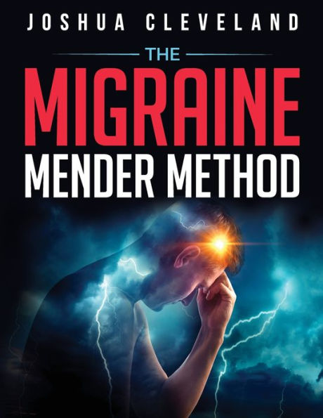 The Migraine Mender: A Therapeutics Guide for Massage Therapists