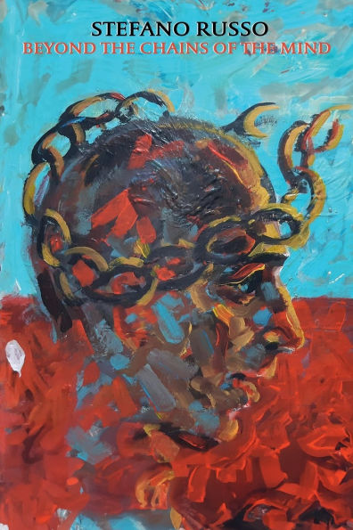 Beyond the Chains of the Mind