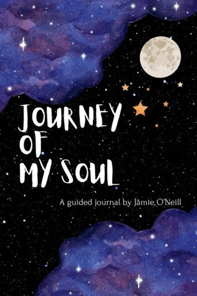 Journey of My Soul: A guided journal