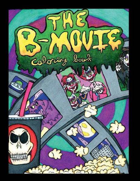 The B-Movie Coloring Book