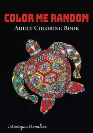 Title: Color Me Random, Author: Monique Monalisa