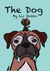 Title: The Dog, Author: Liz Joslin