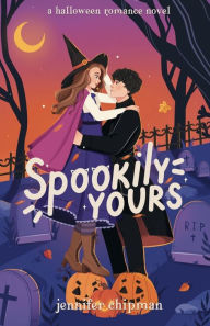 Download pdf format ebooks Spookily Yours: A Halloween Romance Novel 9798855619935 by Jennifer Chipman RTF DJVU