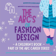Title: The ABC's of Fashion Design, Author: Hannah Flint