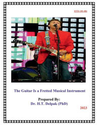 Title: ? The Guitar Is a Fretted Musical Instrument, Author: Heady Delpak