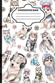 Title: Wide Ruled Composition Notebook (6 x 9 inch) Cute Husky Dog Cover, Author: Kp @. Kdc