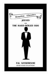 Title: JEEVES AND THE HARD-BOILED EGG, Author: P. G. Wodehouse