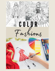 Title: Color Fashions: Coloring Book, Author: Susan Michele