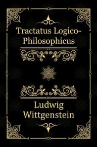 Title: Tractatus Logico-Philosophicus, Author: Ludwig Wittgenstein