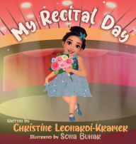 Title: My Recital Day, Author: Christine Kramer