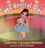 My Recital Day