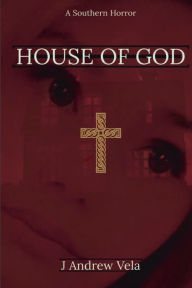 Free book recording downloads House of God: A Southern Horror ePub PDB 9798855622812