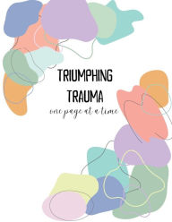 Title: Triumphing Trauma, Author: Autum Stryker
