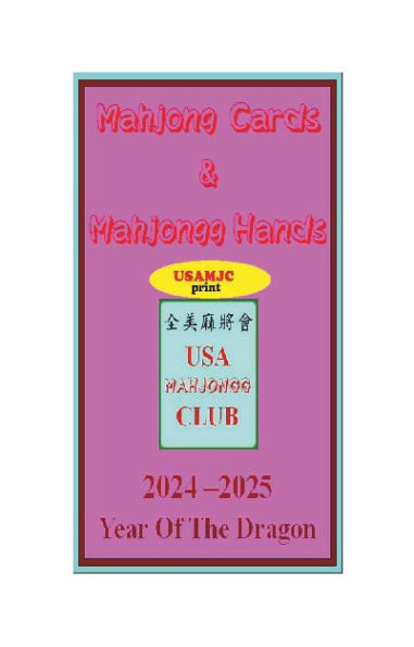 USAMJC 2024 Mahjong Cards & Mahjongg Hands -- year of the Dragon ::: Paperback with scorecards to learn & win (#4722)