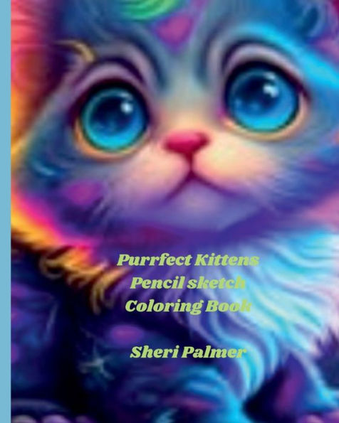 Purrfect Kittens Pencil Sketch Coloring Book