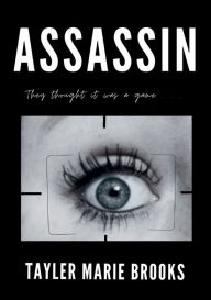 Title: Assassin, Author: Tayler Marie Brooks