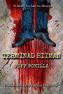 Terminal Hitman: It's Never Too Late For Revenge