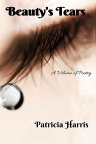 Title: Beauty's Tears, Author: Patricia Harris