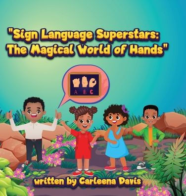 "Sign Language Superstars: The Magical Worlds of Hands":