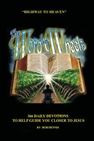 Title: The Word On Wheels: Highway to Heaven, Author: Bob Dennis