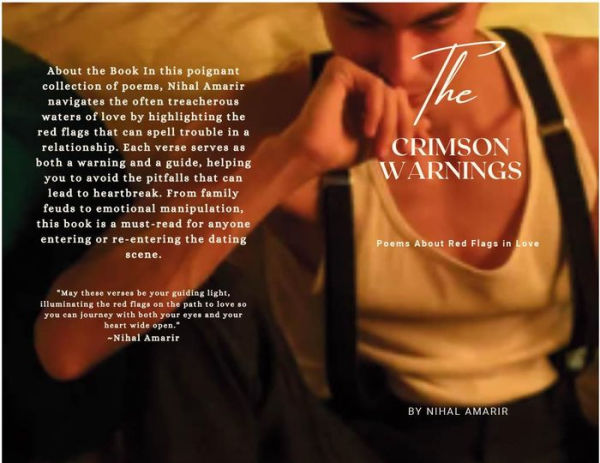The Crimson Warnings: Poems About Red Flags in Love: