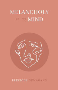 Download pdf books for free Melancholy on My Mind in English by Precious Dumaoang