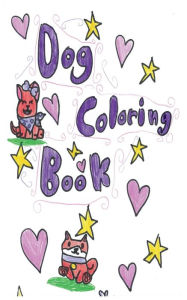 Title: Dog Coloring Book: All about Dogs packed full if coloring pages and word search. Fun for children of all ages., Author: Isabella Van Dyke