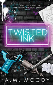 Ebook pdfs download Twisted Ink: A Why Choose Romance English version by A. M. Mccoy 