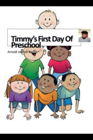 Title: Timmy's Last Day Of School Before Summer Break, Author: Arnold Welch