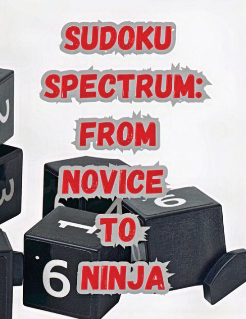 Sudoku Spectrum: From Novice to Ninja: by Malte Bretnïtz, Paperback ...