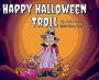 Happy Halloween Troll