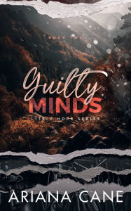 Title: Guilty Minds: Slow burn, true enemies to lovers romance, Author: Ariana Cane